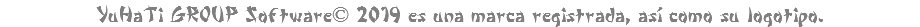 YuHaTi GROUP Software© 2021 es una marca registrada, así como su logotipo.